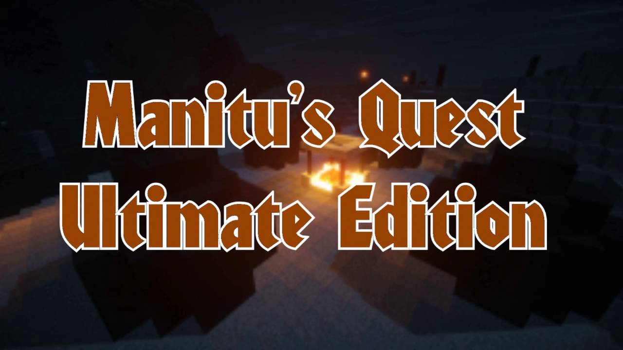 Manitu's Quest Ultimate Edition
